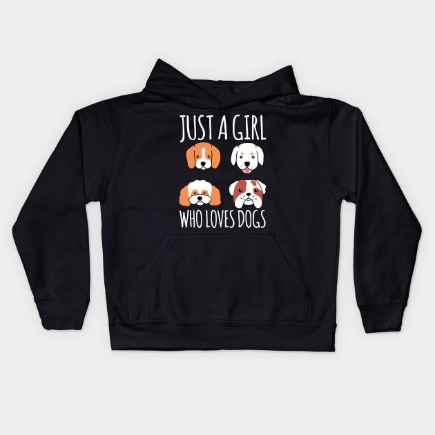 JUST A GIRL WHO LOVES DOGS Kids Hoodie by DogFav